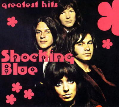 Shocking Blue - Greatest Hits